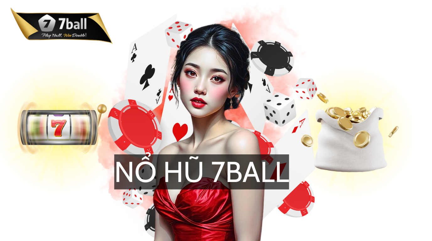 Nổ Hũ Tại 7Ball: Trở Thành Tỷ Phú Chỉ Sau Vài Vòng Quay !