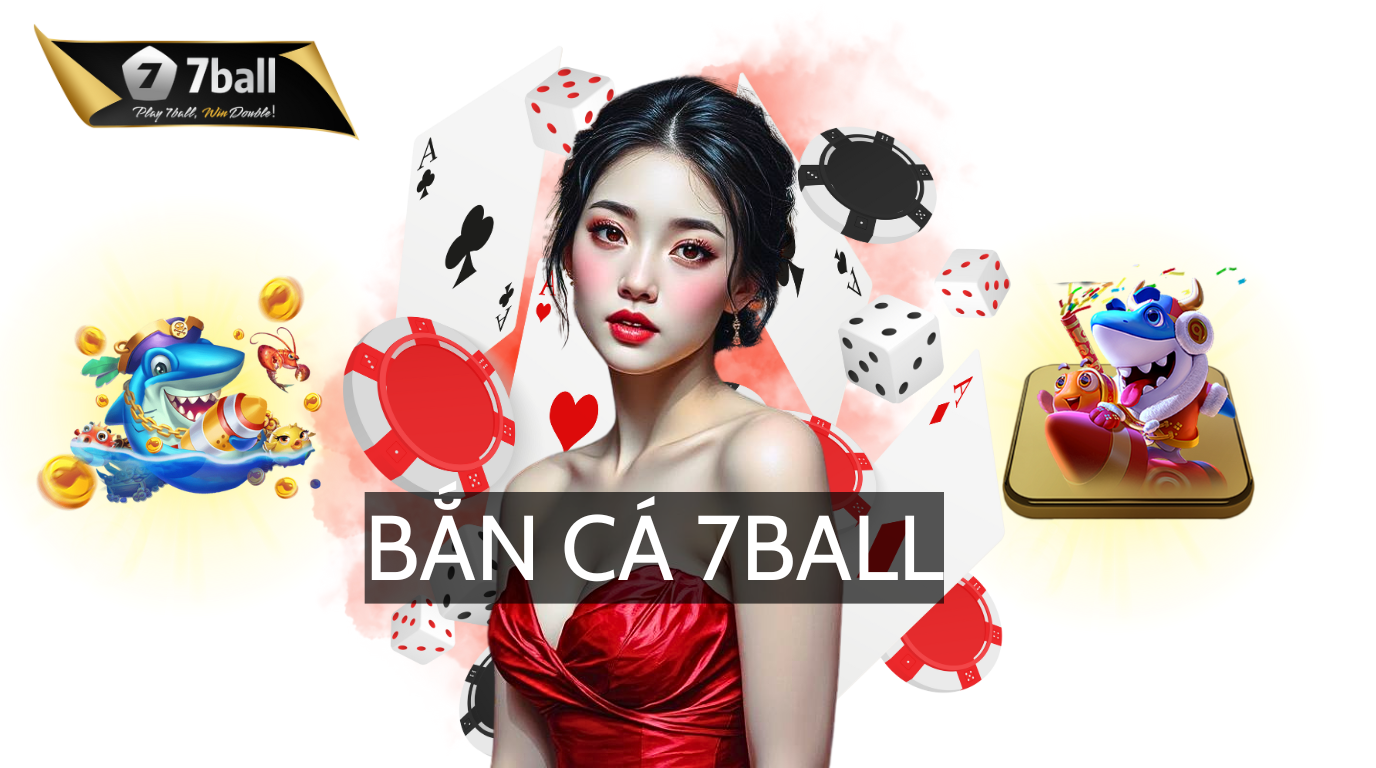 Bắn Cá Tại 7Ball: Chinh Phục Đại Dương, Săn Thưởng Siêu Khủng!